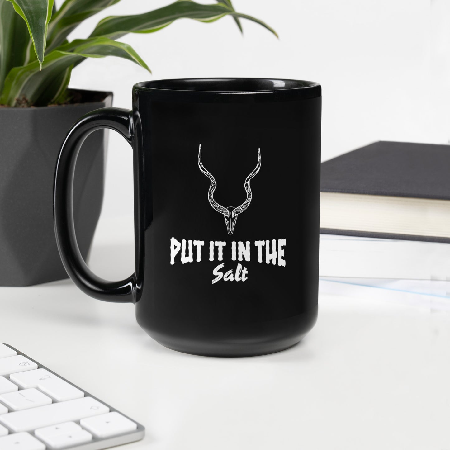 X03 Put It In the Salt - Black Glossy Mug
